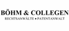 Firmenlogo: Böhm & Collegen Rechtsanwälte • Patentanwalt Firmenlogo: Böhm & Collegen Rechtsanwälte • Patentanwalt